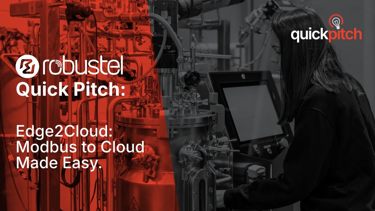 Robustel Edge2Cloud Quick Pitch